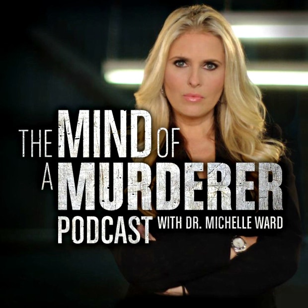 The Mind of a Murderer podcast The Mind of a Murderer podcast