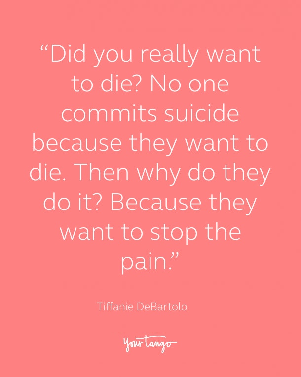 Tiffanie DeBartolo Suicide Prevention Quote