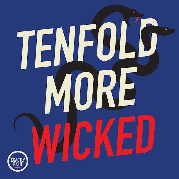 Tenfold More Wicked Tenfold More Wicked