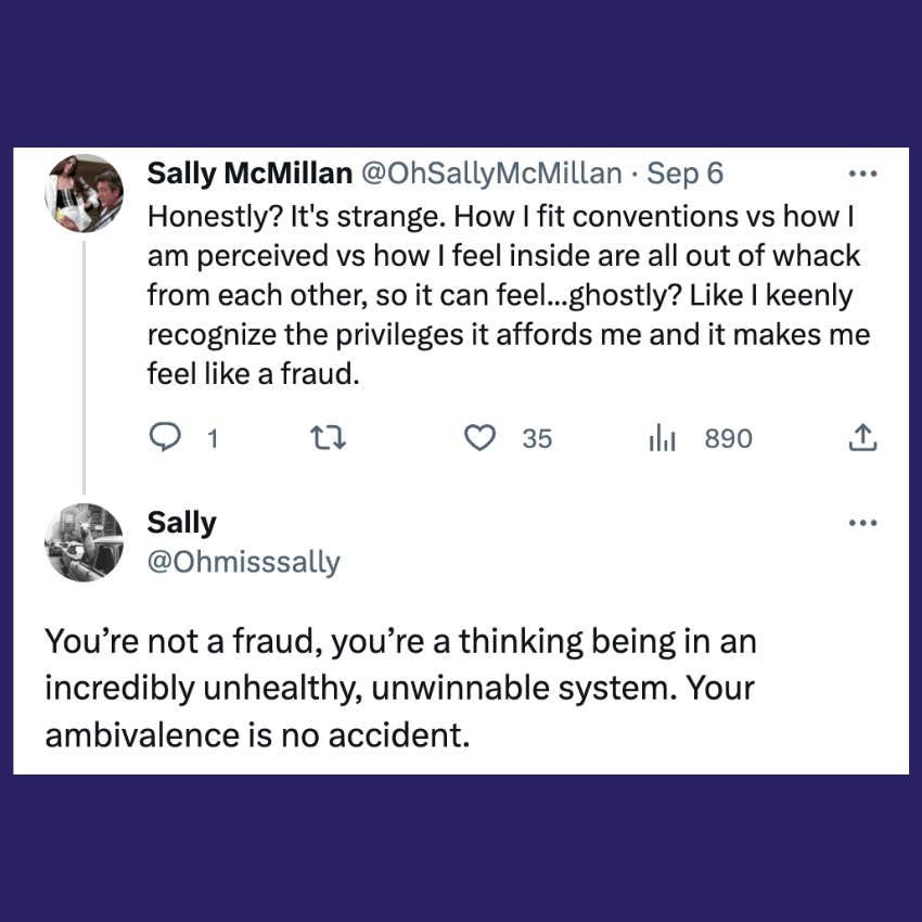 tweet about what it's like to be a conventionally attractive woman who's thin and white