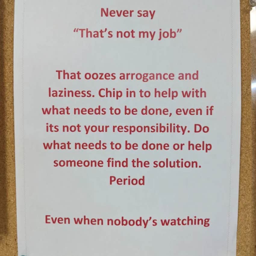 Worker Shares Sign Posted At His Office That Tells Employees To Never Say That's Not My Job